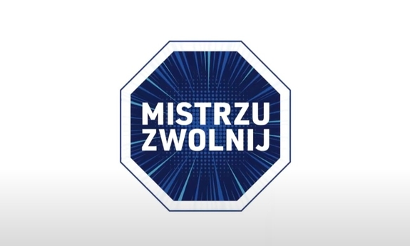 &quot;Mistrzu zwolnij&quot;